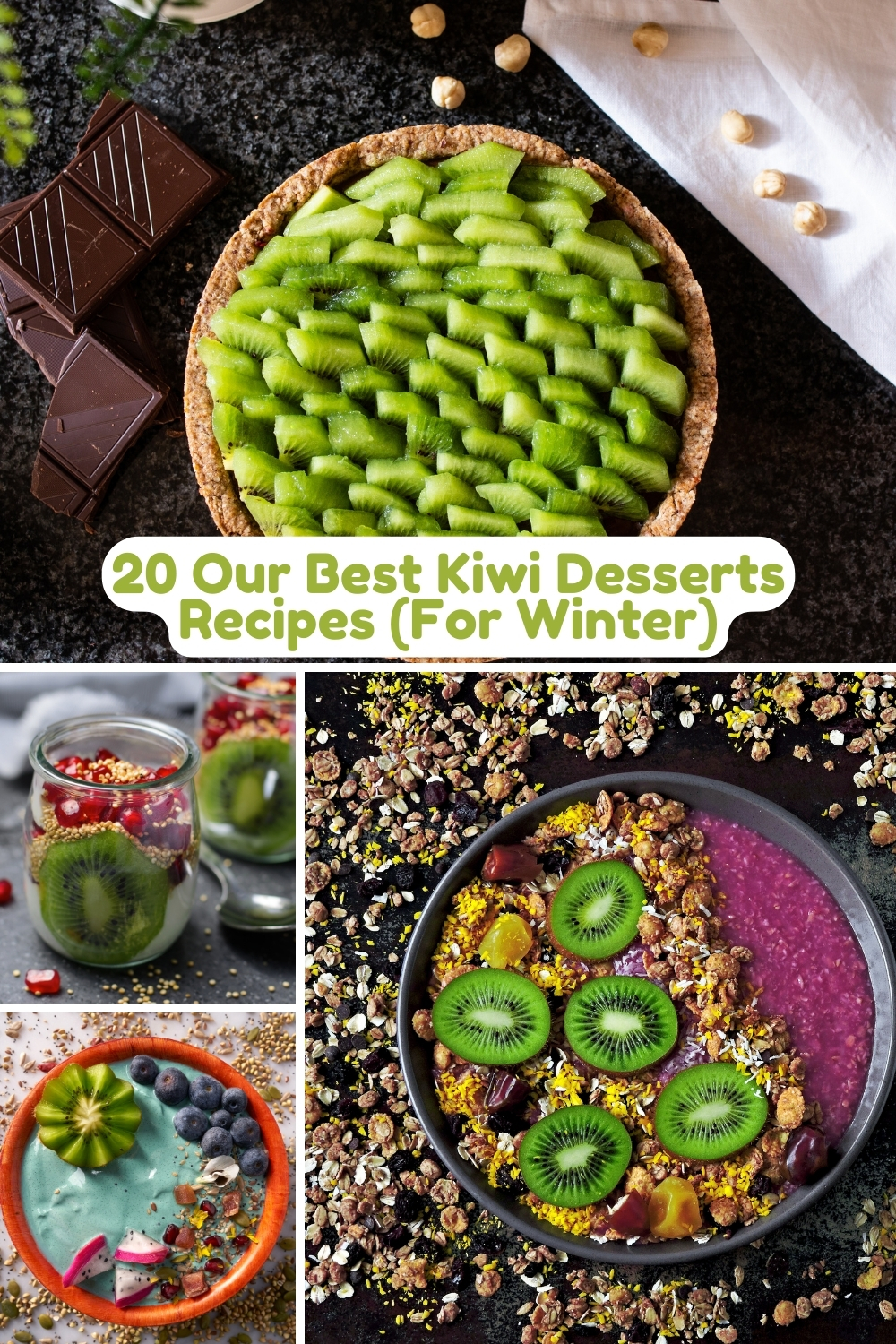 20 Our Best Kiwi Desserts Recipes (For Winter)