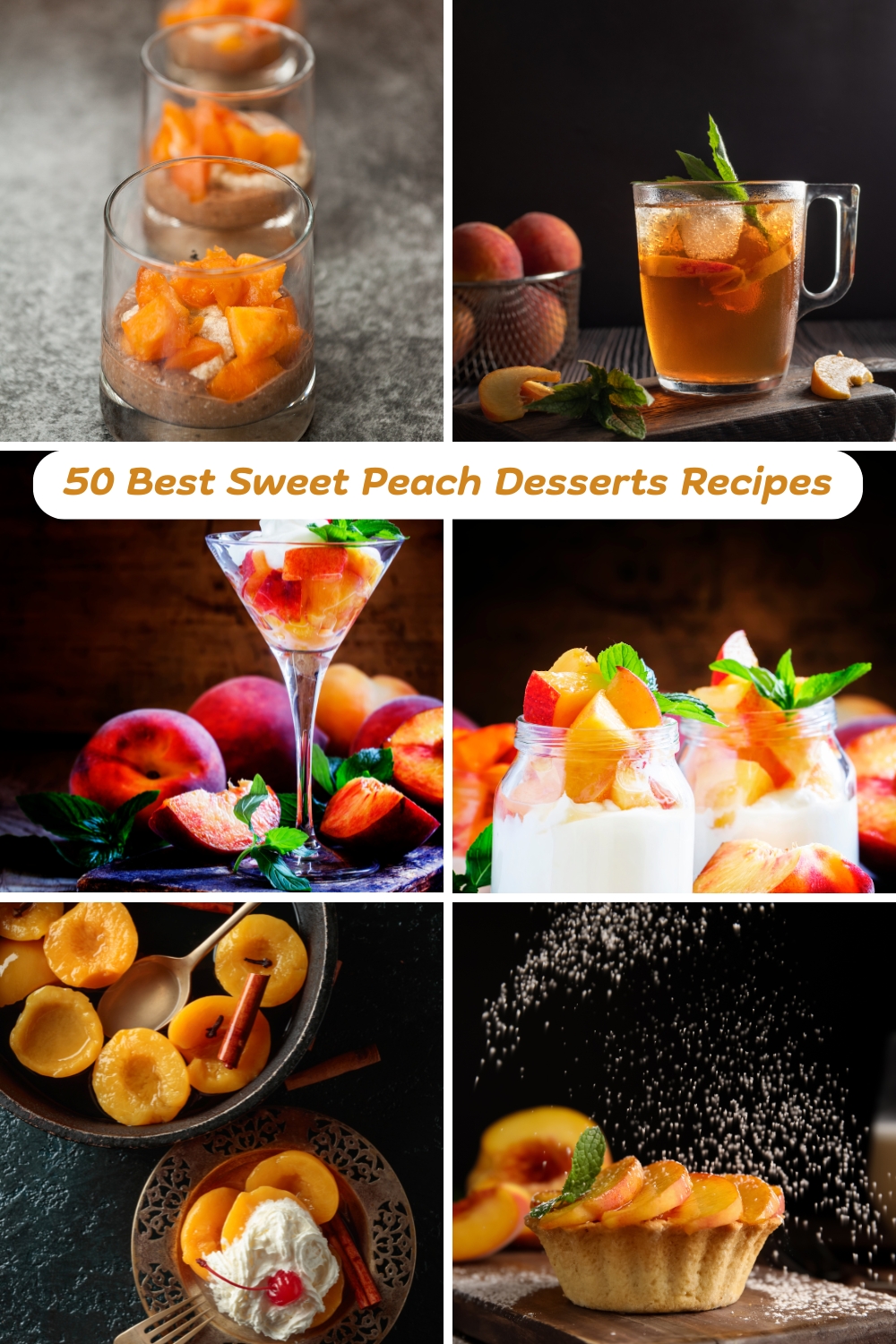 50 Best Sweet Peach Desserts Recipes