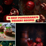 15 Best Pomegranate Dessert Recipes