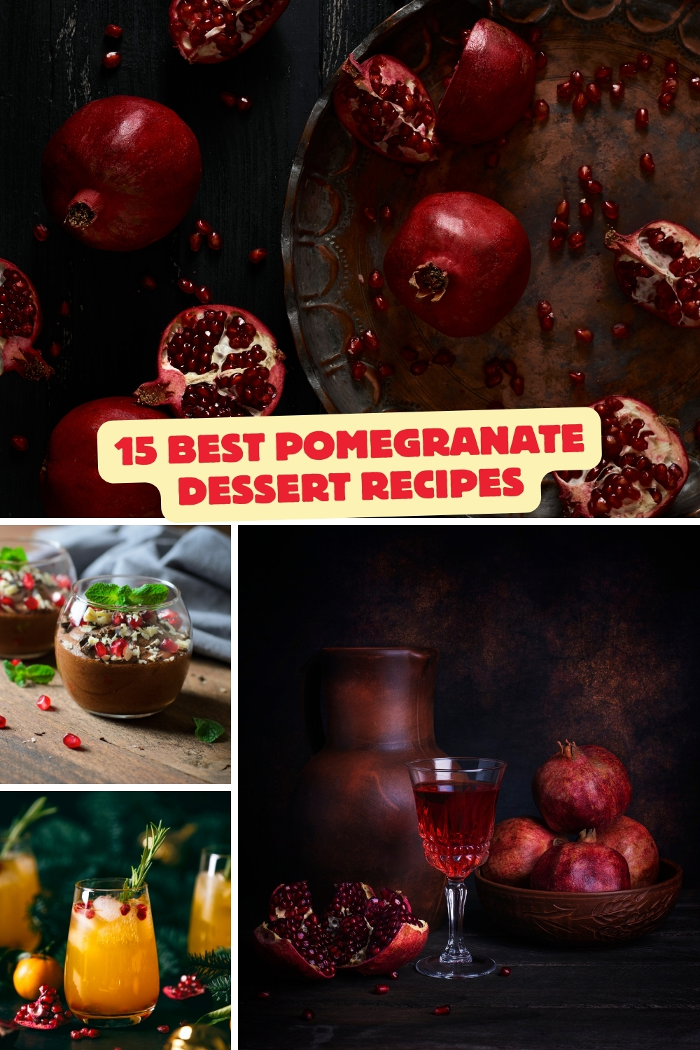 15 Best Pomegranate Dessert Recipes