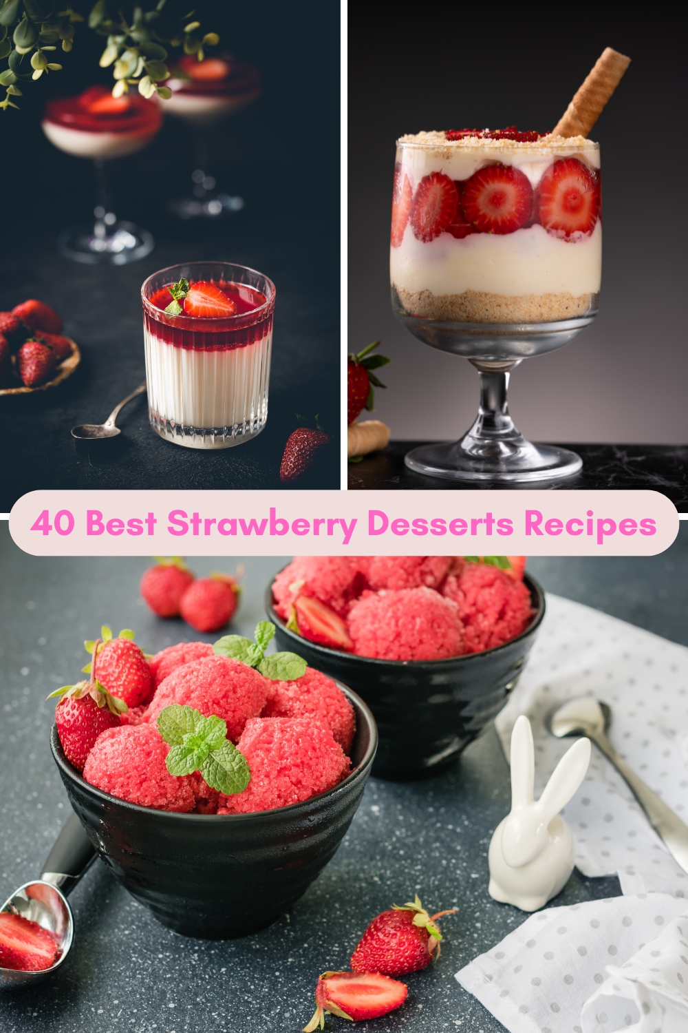 40 Best Strawberry Desserts Recipes