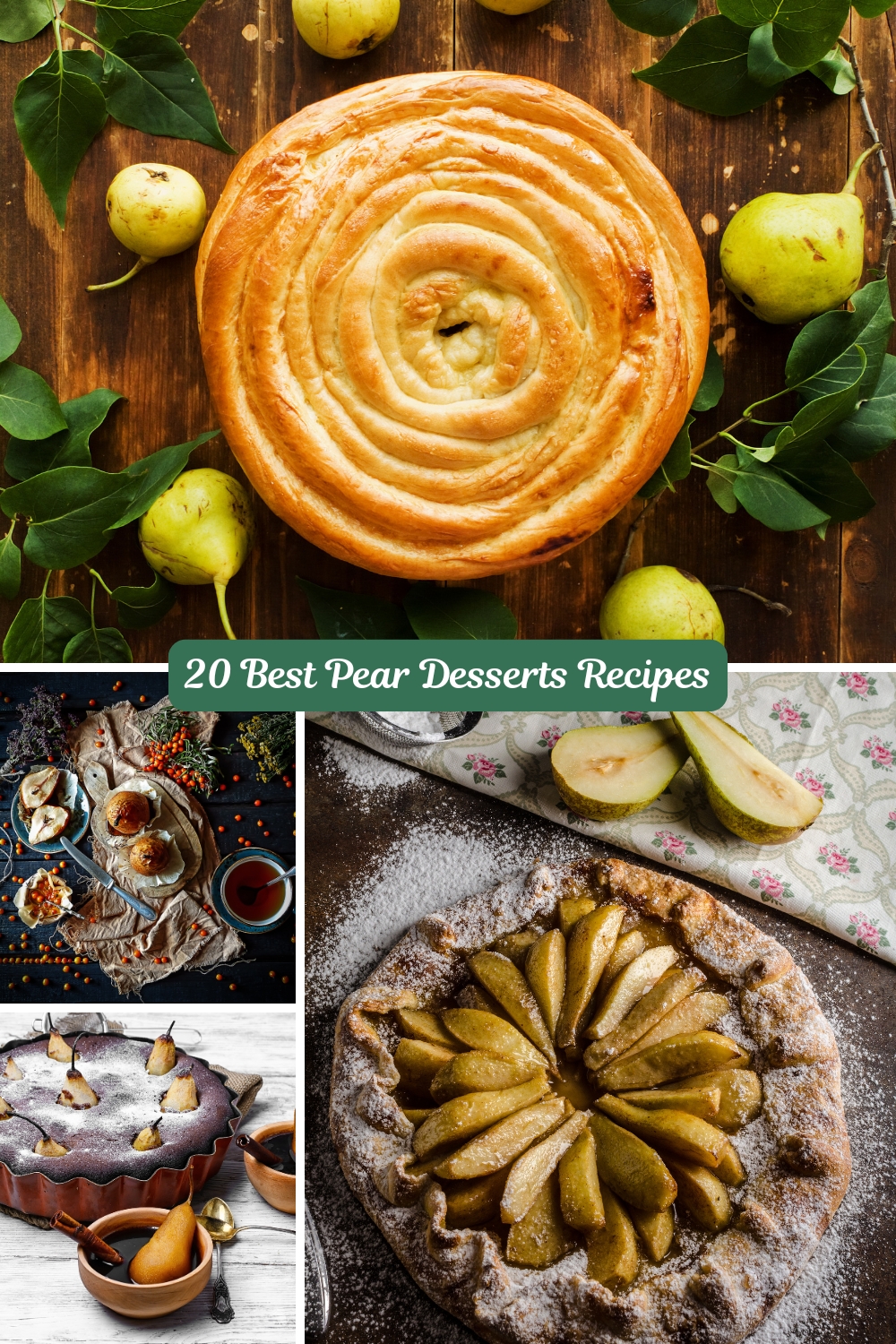 20 Best Pear Desserts Recipes