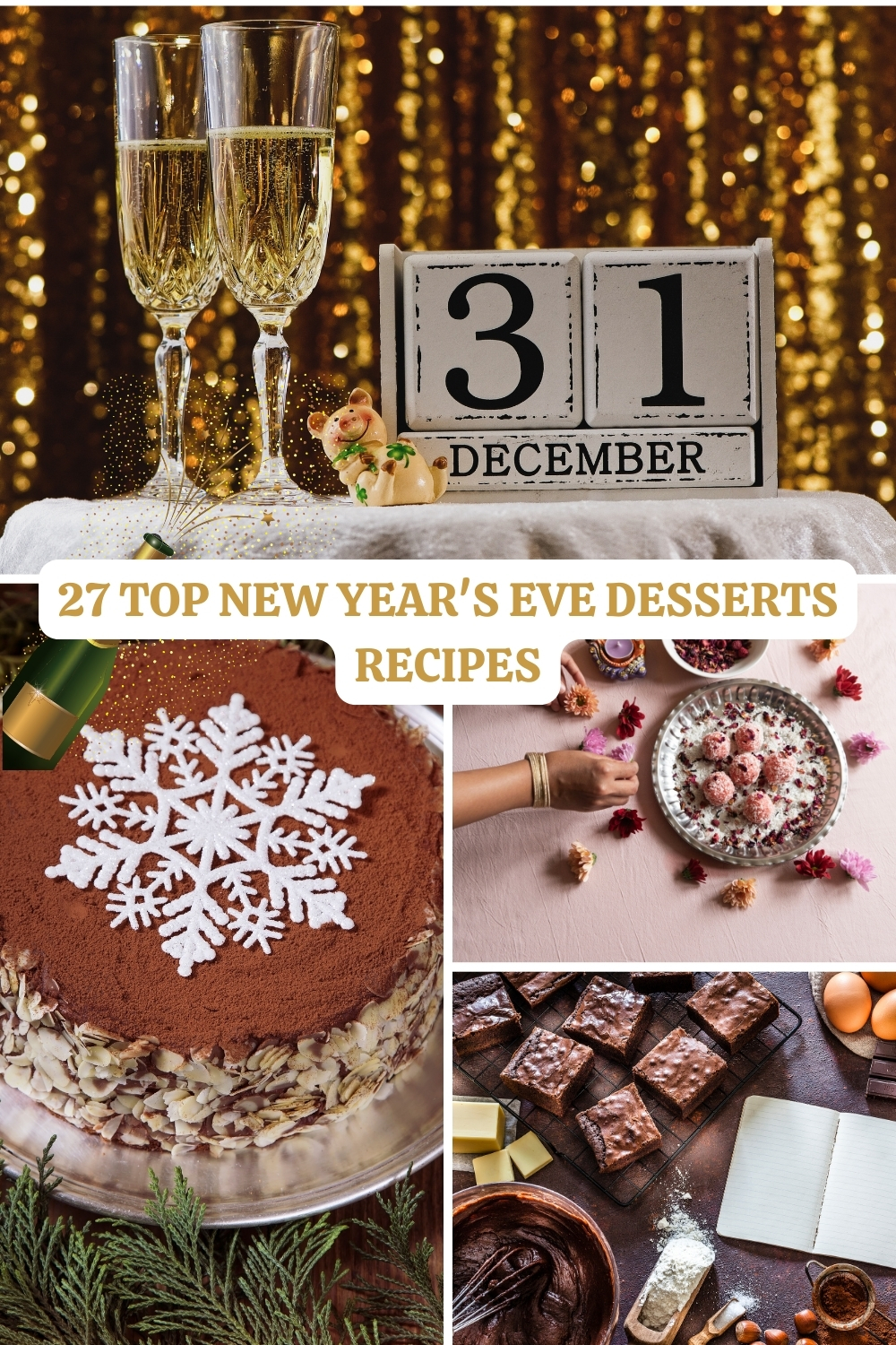 27 Top New Year's Eve Desserts Recipes