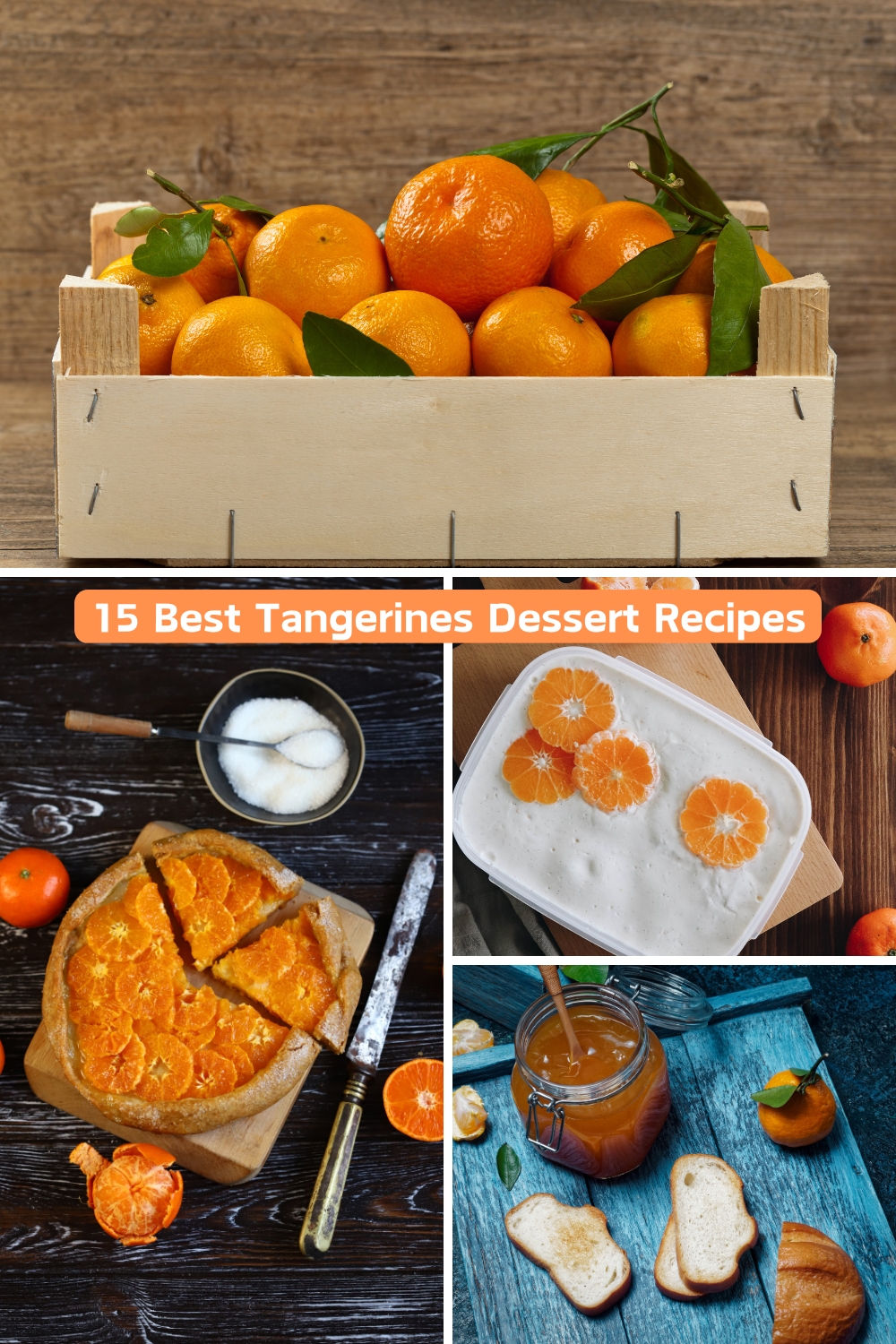 15 Best Tangerines Dessert Recipes